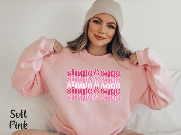 Single Valentine Shirt Funny Valentine Shirt Anti Valentine Sweatshirt Retro Valentine Gift Valentine Crewneck Single Shirt Galentines Day