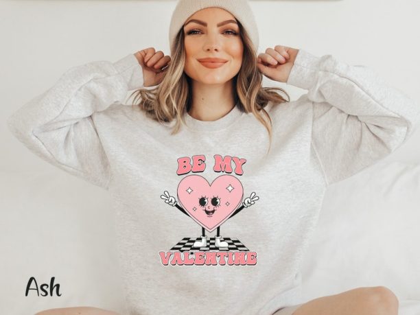 Be My Valentine Shirt Cute Valentine Sweatshirt Valentine Heart Shirt Retro Valentine Gift Funny Valentine Shirt Be My Valentine Sweatshirt