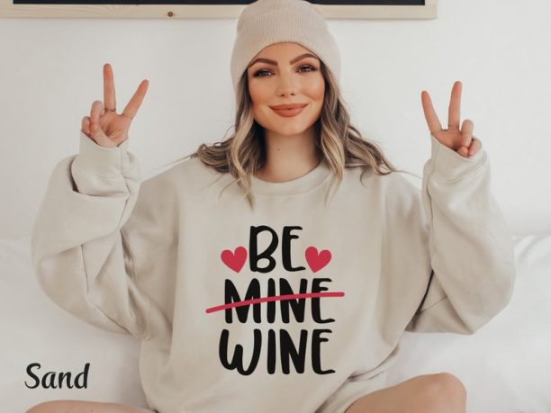 Anti Valentine Sweatshirt Funny Wine Shirt Funny Valentine Shirt Single Valentine Shirt Galentine Day Gift Wine Lover Shirt Valentine Tshirt