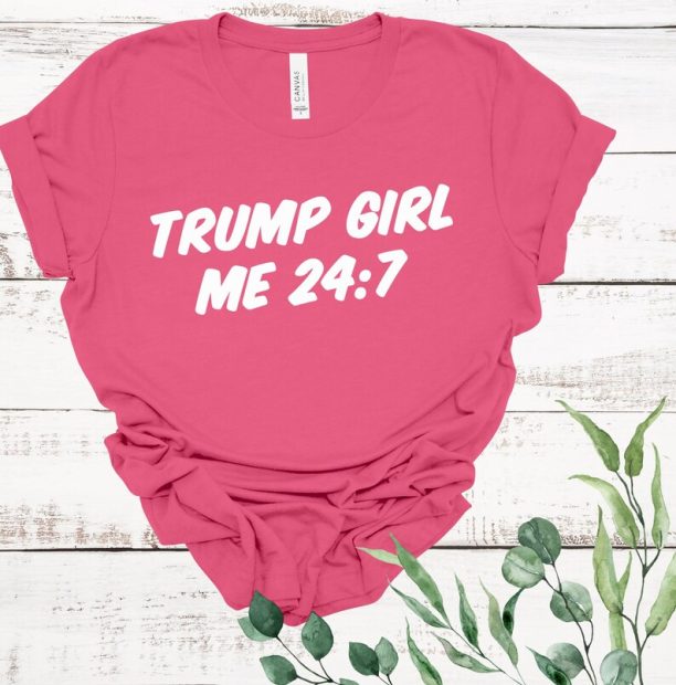 Trump Girl ME 24:7 Sweatshirt, 2024 Trump T-shirt, Republican T-shirt, Voting Shirt, MAGA ladies sweatshirt