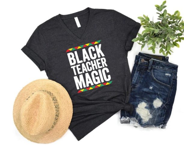 Black History Month,African American Shirt,Black Teacher Magic Shirt,Dream Like King,Black Teacher Magic,Teacher Shirt,Black History Period