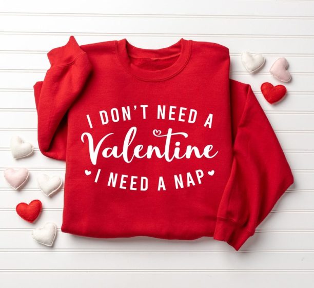 Funny Valentine Sweatshirt, Anti Valentine Sweatshirt, Cute Valentines Day Sweatshirt, Womens Valentines Day Sweater, Valentines Day Shirt