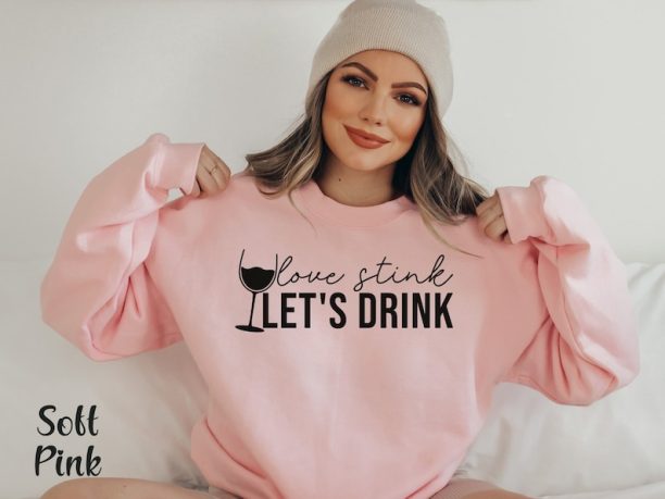 Anti Valentine Sweatshirt Funny Valentine Shirt Single Valentine Shirt Galentines Day Gift Funny Wine Shirt Single Af Shirt Valentine Tshirt