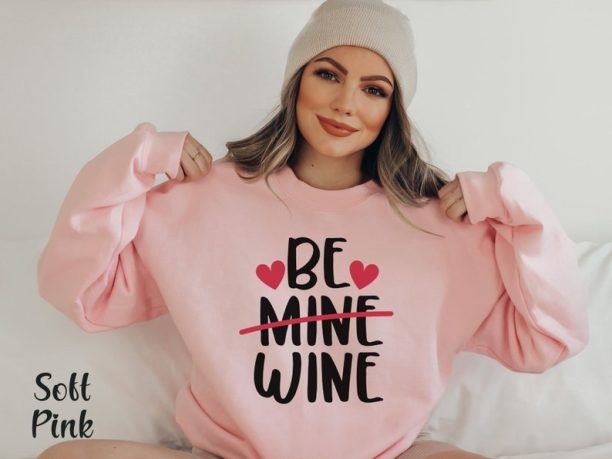 Anti Valentine Sweatshirt Funny Wine Shirt Funny Valentine Shirt Single Valentine Shirt Galentine Day Gift Wine Lover Shirt Valentine Tshirt