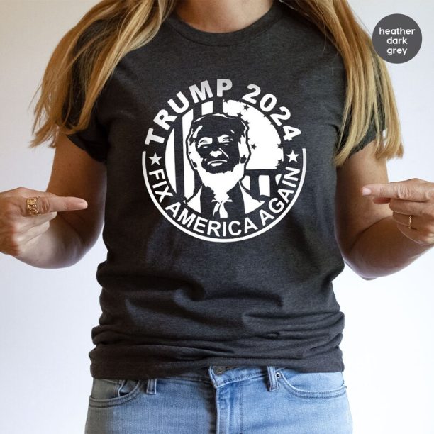 Fix America Again Trump 2024 Shirt, Trump T-Shirt, Donald Trump 2024 Shirt, American Graphic Tees, Trump President 2024