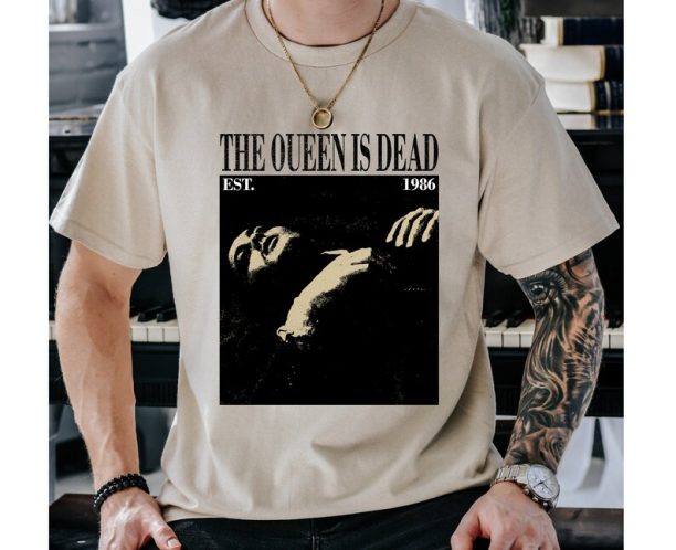 The Queen Is Dead Shirt, The Queen Is Dead T-Shirt, The Queen Is Dead Hoodie, The Queen Is Dead Merch