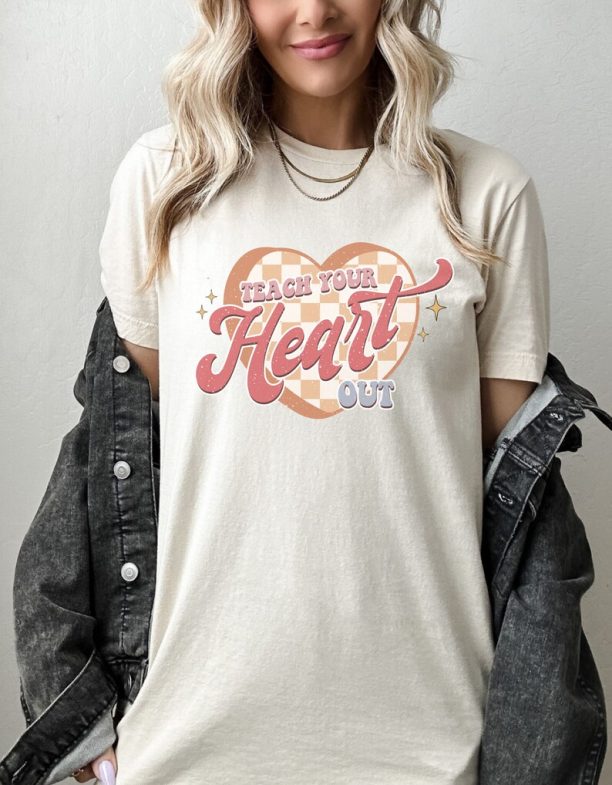 Retro Teacher Valentine Shirt Teach Your Heart Out Women's Valentines Day Shirt Love Valentine Shirt Mom Valentine's Back to School Shirt