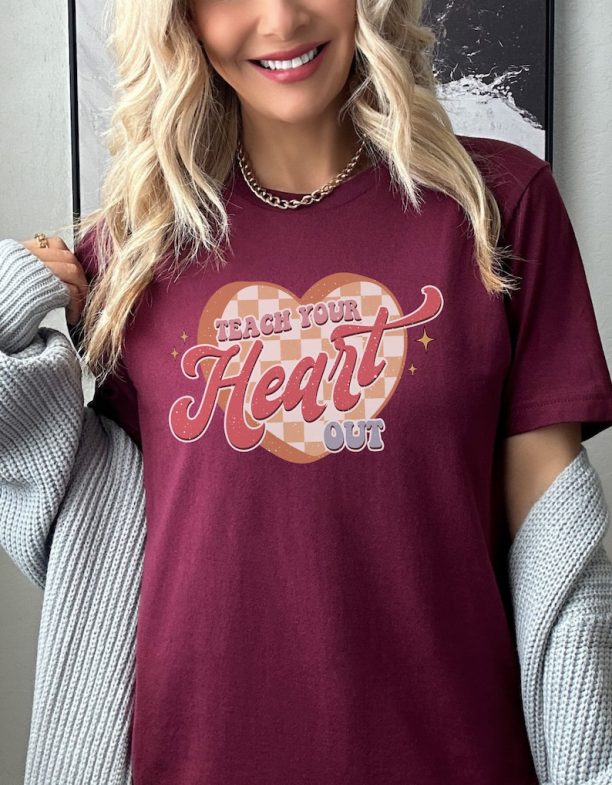 Retro Teacher Valentine Shirt Teach Your Heart Out Women's Valentines Day Shirt Love Valentine Shirt Mom Valentine's Back to School Shirt