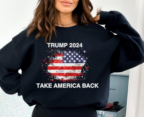 Trump2024 Republican Shirt Trump Hoodie Donald Trump Tshirt MAGA Shirt Take America Back Donald J Trump 2024 Republican