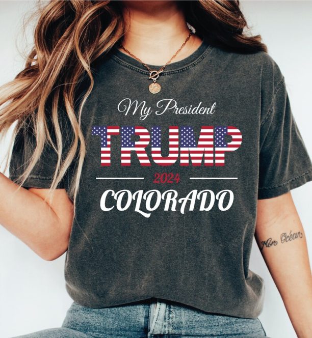 My President Trump 2024 Colorado Shirt, Donald Trump Shirt, Trump Homage Shirt, Donald Trump Fan Tees