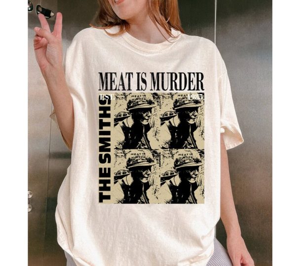 Meat Is Murder T Shirt, The Smiths T Shirt, The Smiths Gift, Meat Is Murder Hoodie, Meat Is Murder Tee