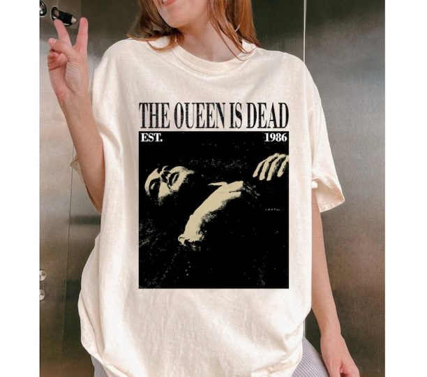 The Queen Is Dead Shirt, The Queen Is Dead T-Shirt, The Queen Is Dead Hoodie, The Queen Is Dead Merch