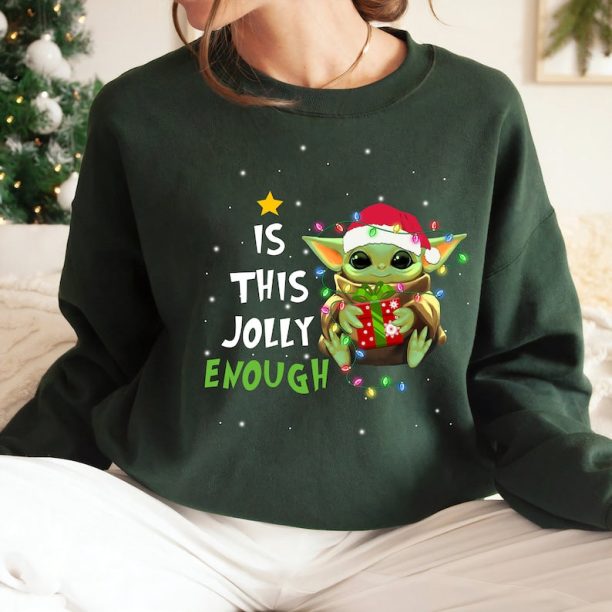 Baby Yoda Star Wars Is This Jolly Enough Santa Costume Christmas Sweatshirt