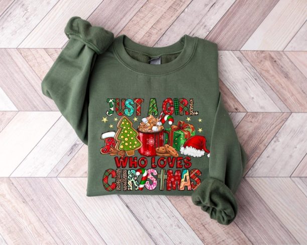 Just A Girl Who Loves Christmas Sweatshirt