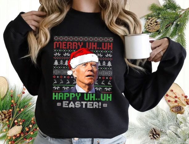 Merry Uh Uh Shirt, Happy Uh Uh Easter Sweatshirt, Funny Joe Biden Ugly Christmas Sweatshirt