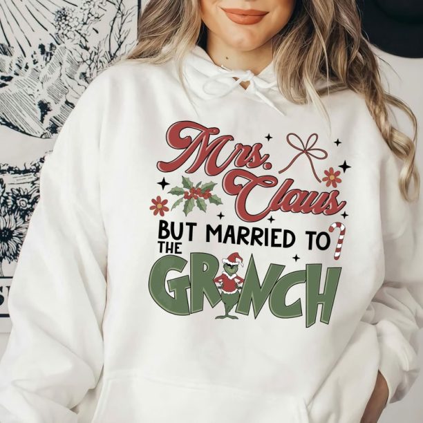 Mrs. Claus But Married Grinchy Hoodies, Ugly Christmas Hoodies