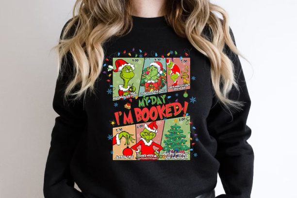 The Grin Christmas Schedule Funny Sweatshirt, My Day I'm Booked Grinc Christmas Sweatshirt, Christmas Sweatshirt, Grinchmas Sweatshirts