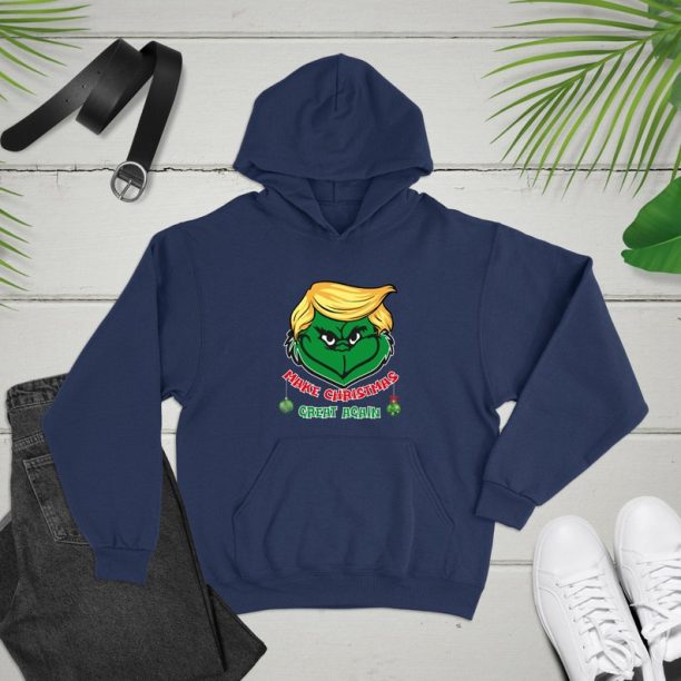 Make Christmas Great Again, Trump Christmas Hoodies, Grinch Trump, Jolly Xmas Shirt, Jolly Shirt, Xmas Holiday Hoodies, Funny Christmas Gift,