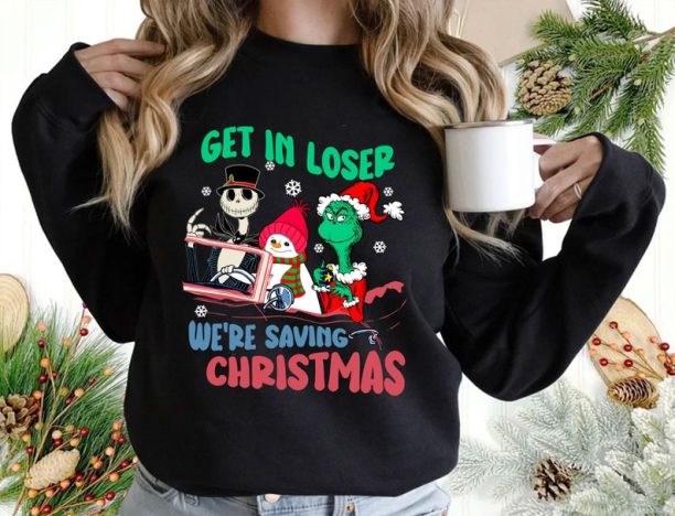 Get In Loser We're Saving Christmas Sweatshirt, The Grinch Bundle Sweatshirt