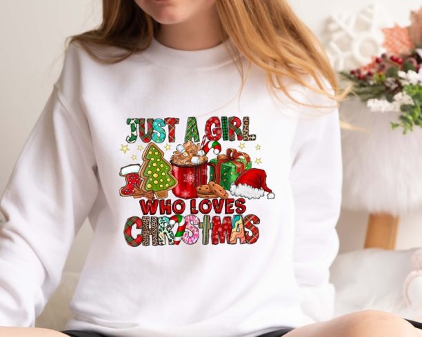 Just A Girl Who Loves Christmas Sweatshirt