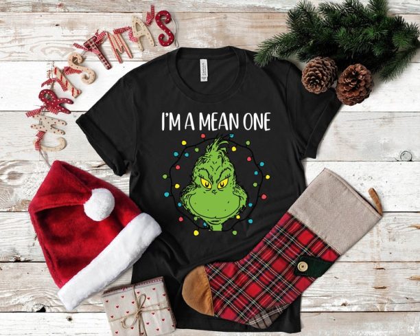 I'm A Mean One Shirt, Grinch Christmas Shirt