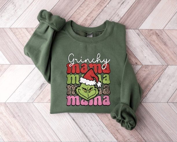 Grinch Christmas Sweatshirt, Grinchy Mama Sweatshirt