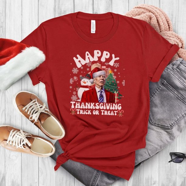 Happy Thanksgiving Trick or Treat, Joe Biden Santa Christmas T-Shirt Unisex Santa Joe Biden Funny Biden Ugly Christmas ,Funny Joe