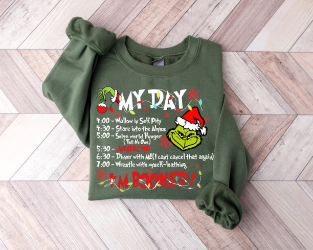 My Day I'm Booked Sweatshirt, Christmas My Day I'M Booked Hoodies, Scrooge Day Program, Merry Christmas Gifts, Grinchmas Sweatshirt