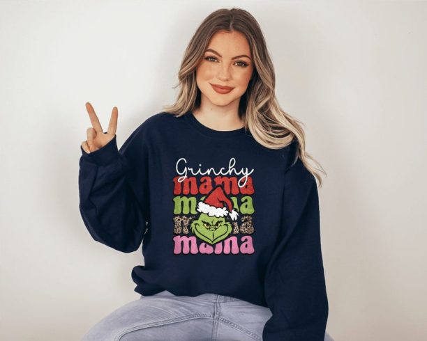 Grinch Christmas Sweatshirt, Grinchy Mama Sweatshirt