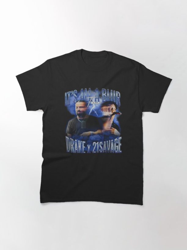 All a 2024 Drake 21 Savage It’s Blur Tour - Drake Classic T-Shirt