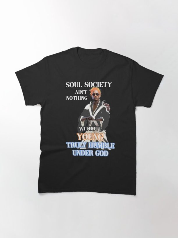 young truly humble under god (young thug) Classic T-Shirt