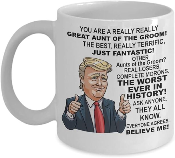 Creator's Cove Aunt of the groom Donald Trump mug, Bachelorette party funny coffee cup from nephew