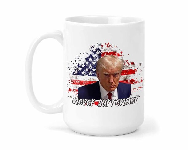 Never Surrender Mug - Mug Shot Mug - Trump 2024 Mug - Large 15 oz Ceramic Mug