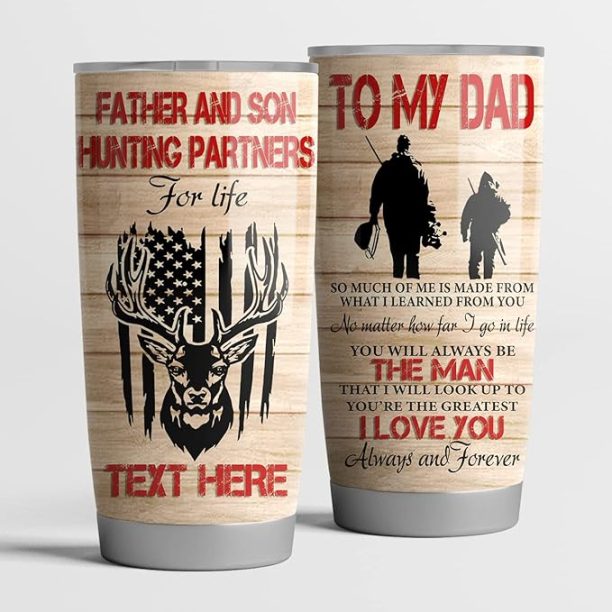 UAM To My Dad Tumbler, Father Tumbler, Deer Hunting To My Dad Tumbler, Father and Son Hunting Partners For Life