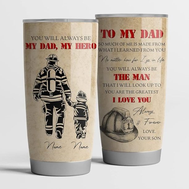 UAM To My Dad Tumbler, You Will Be Always My Dad My Hero Tumbler, Customize Dad Tumbler, Fireman Dad Tumbler