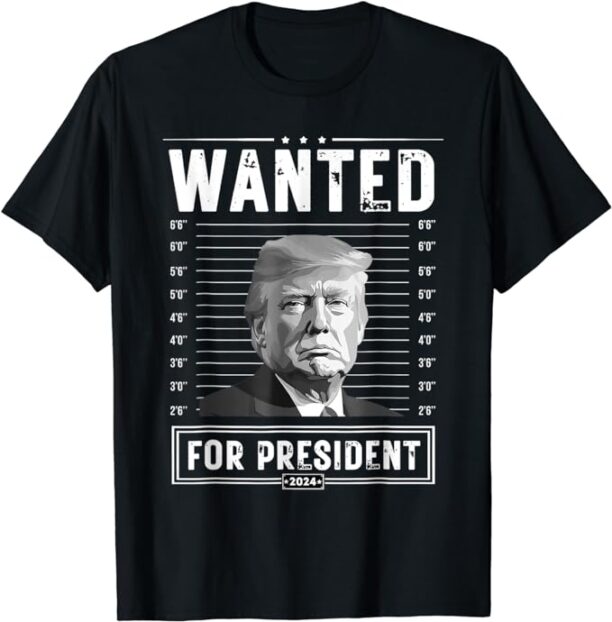 Wanted For President 2024 Donald Trump Never Surrender T-Shirt