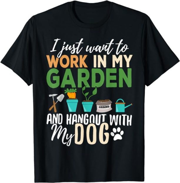 Gardening T-Shirt Dog Lover Gardener Garden Pet Gift Plants