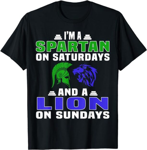 Spartan on Saturday Lion on Sunday Funny Detroit Mother Day T-Shirt