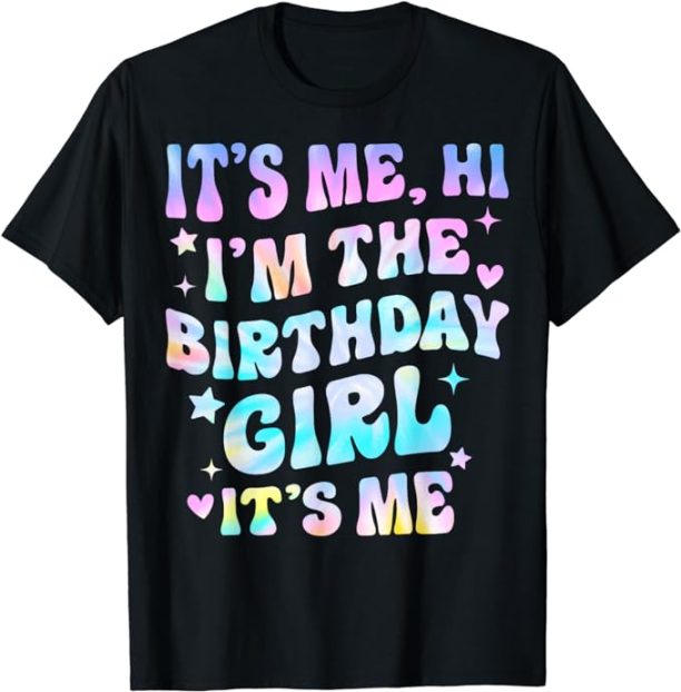 It's Me Hi I'm Birthday Girl It's Me Groovy For Girls Women T-Shirt