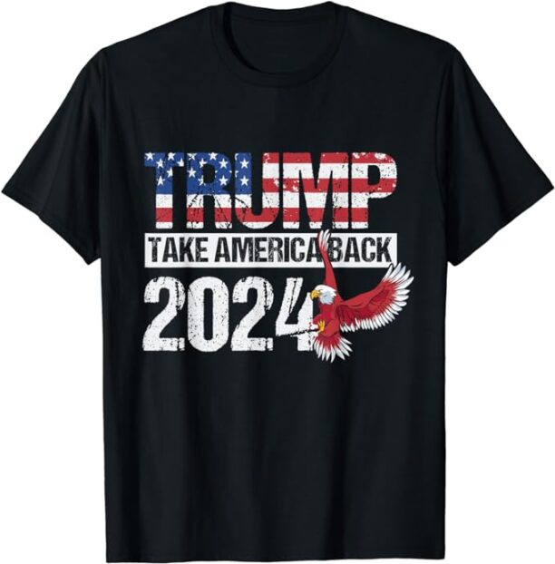 Trump 2024 flag take America back men women - Trump 2024 T-Shirt