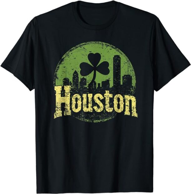 Houston - Irish St. Patrick's Day Saint Paddy's Shamrock T-Shirt