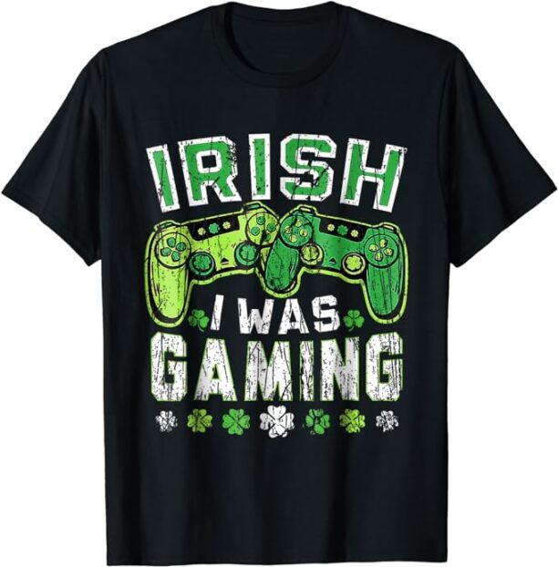 Irish I Was Gaming Funny St Patricks Day Gamer Boys Men T-Shirt