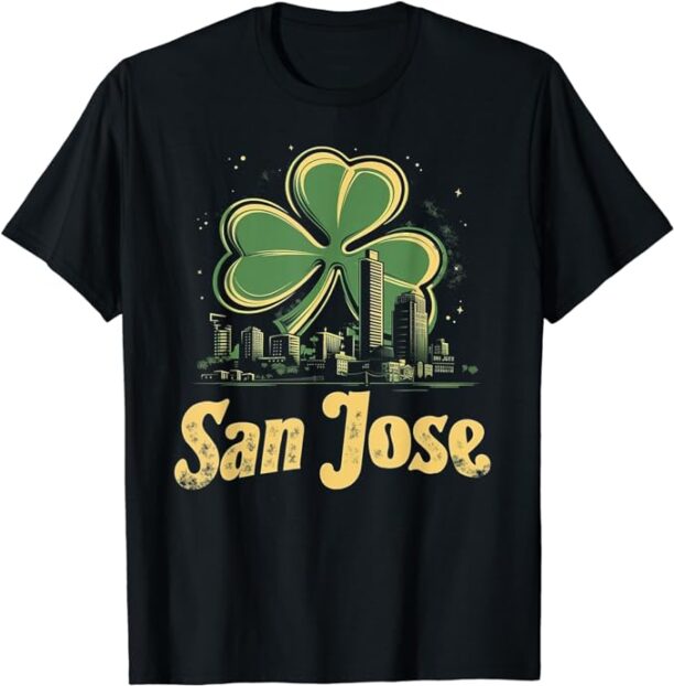 San Jose - Irish St. Patrick's Day Saint Paddy's Shamrock T-Shirt