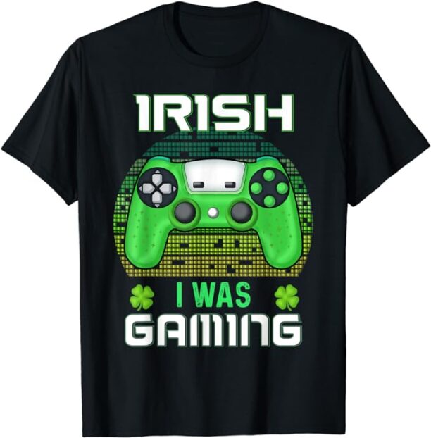 St Patricks day boys kids gamer Shamrock Irish I Was Gaming T-Shirt