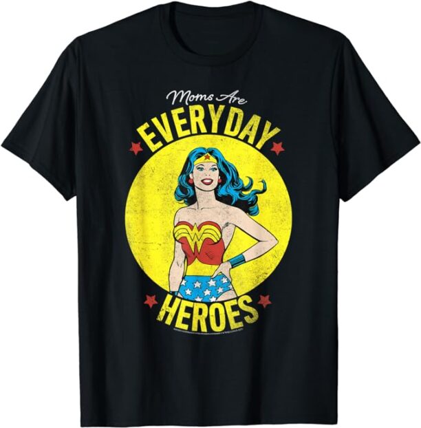 DC Comics Wonder Woman Mother's Day Moms Are Everyday Heroes T-Shirt