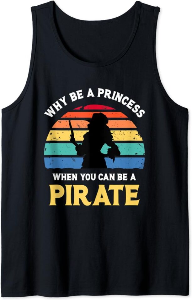 Why Be A Princess - Pirate Skull Crossbones Freebooter Tank Top