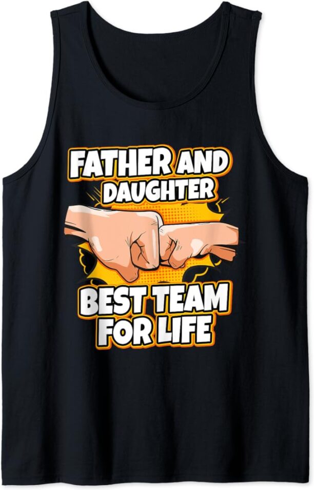 Father And Daughter Best Team For Life Tank Top