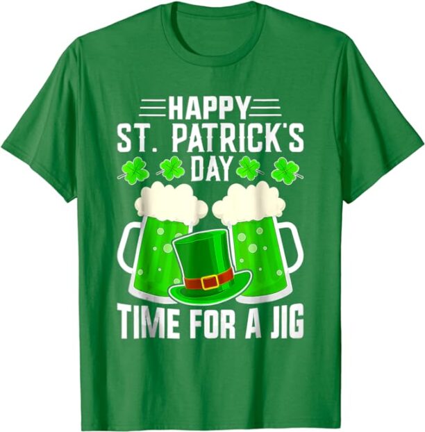 Happy St Patrick's Day Time For A Jig St Patty's Day Beer T-Shirt