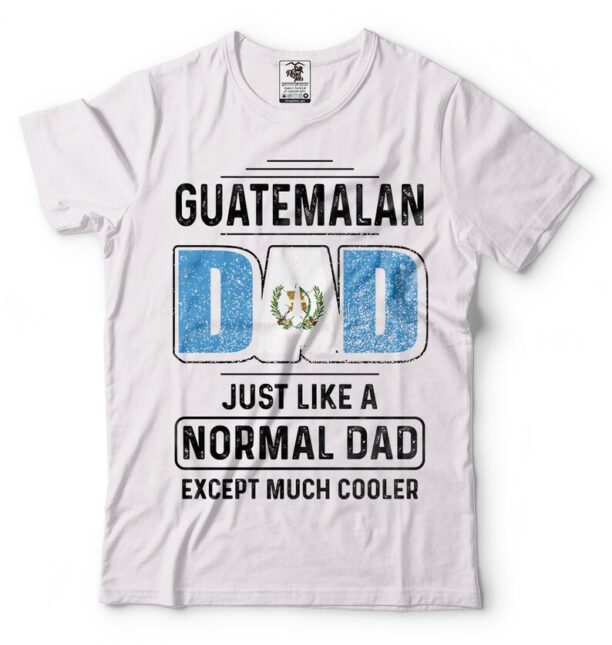 Guatemalan Dad Father Day Gift T shirt Birthday Gift For Dad Guatemalan Dad Irish Dad T-shirt Gift For Father Father Day