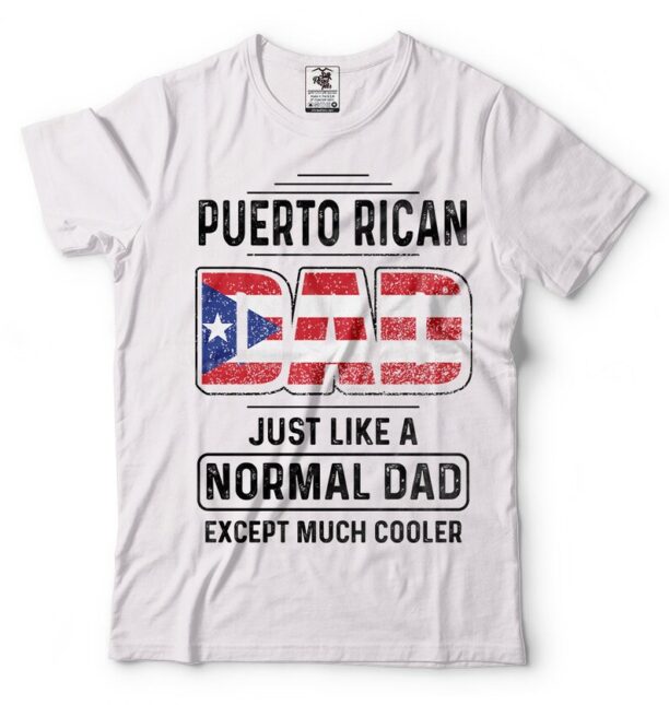 Puerto Rican Dad Father Day Gift Tshirt Birthday Gift For Dad Puerto Rico Heritage T Shirt Puerto Rican Dad T-shirt Gift